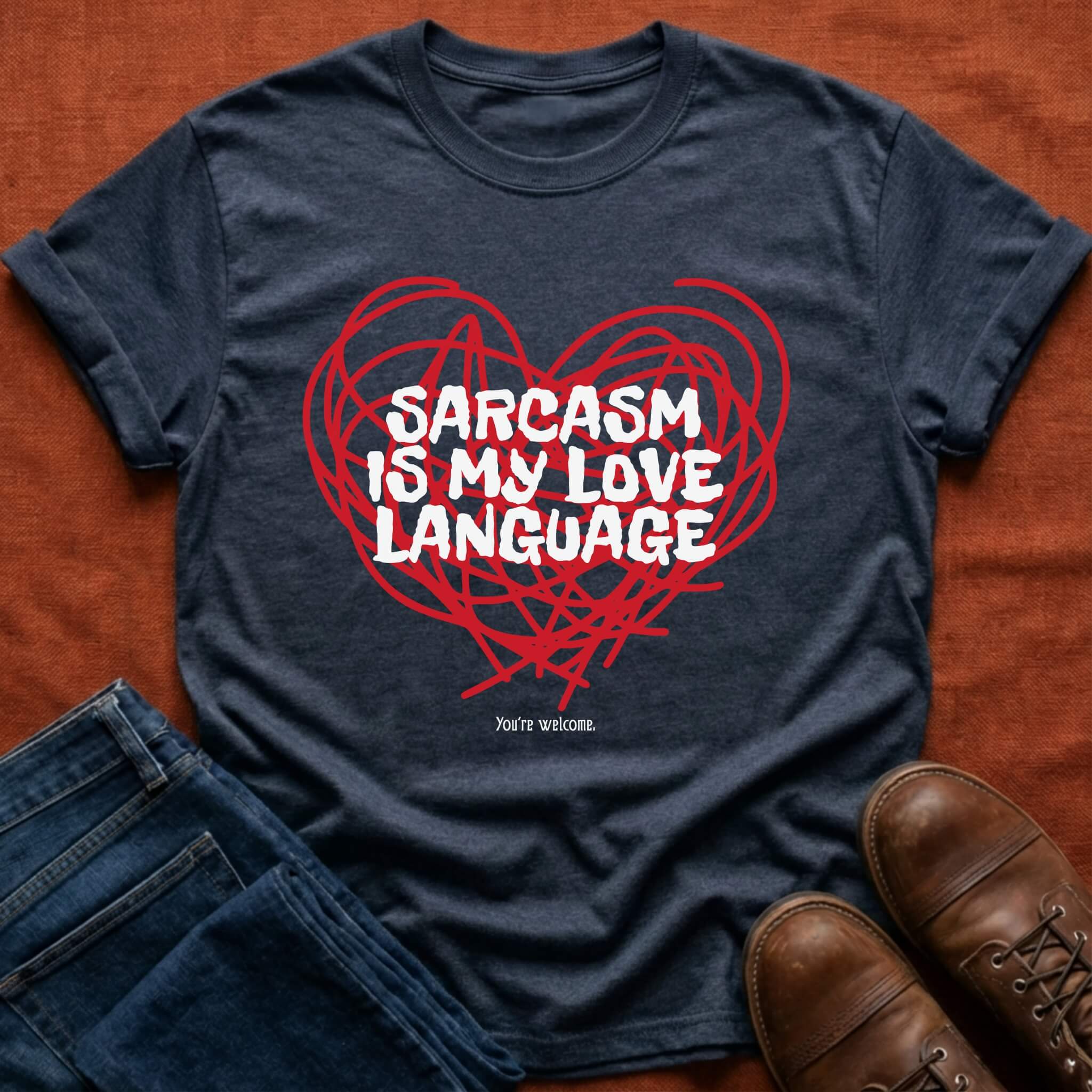Sarcasm Is My Love Language T-Shirt