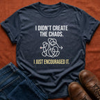 I Just Encouraged It T-Shirt