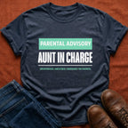 Parental Advisory Aunt T-Shirt