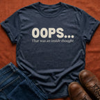 Oops Inside Thought T-Shirt