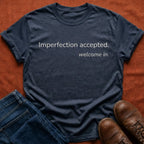 Imperfection Accepted T-Shirt