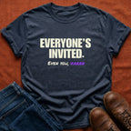 Everyone's Invited T-Shirt