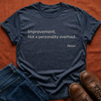 Improvement Not Overhaul T-Shirt