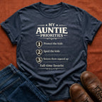 My Auntie Priorities T-Shirt