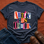 Auntie Has Opinions (Ransom Note) T-Shirt