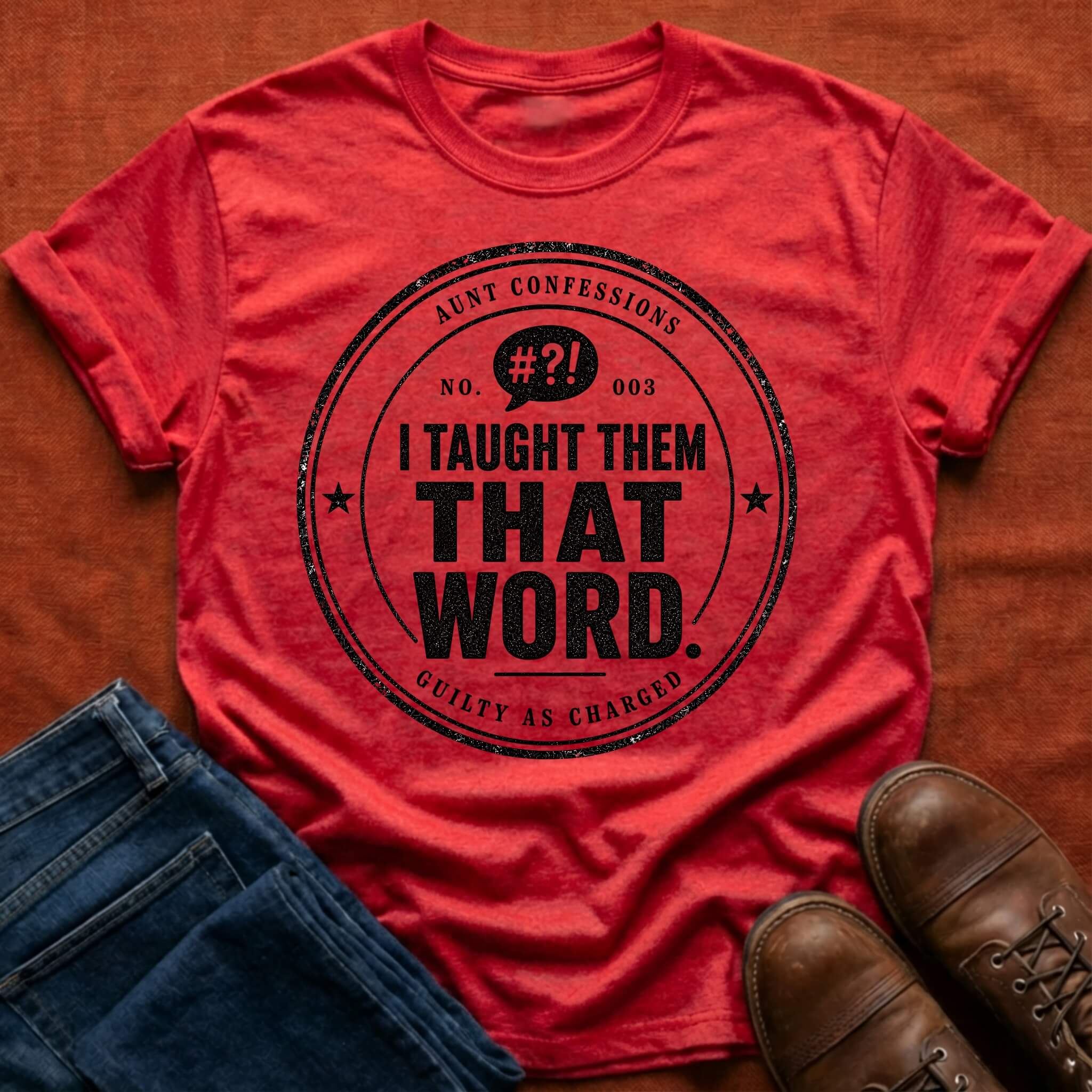 I Taught Them That Word T-Shirt
