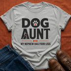Dog Aunt Nephew T-Shirt