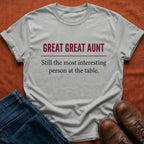 Great Great Aunt Interesting Person T-Shirt