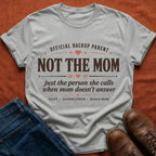 Not The Mom T-Shirt