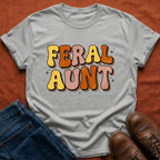Feral Aunt T-Shirt