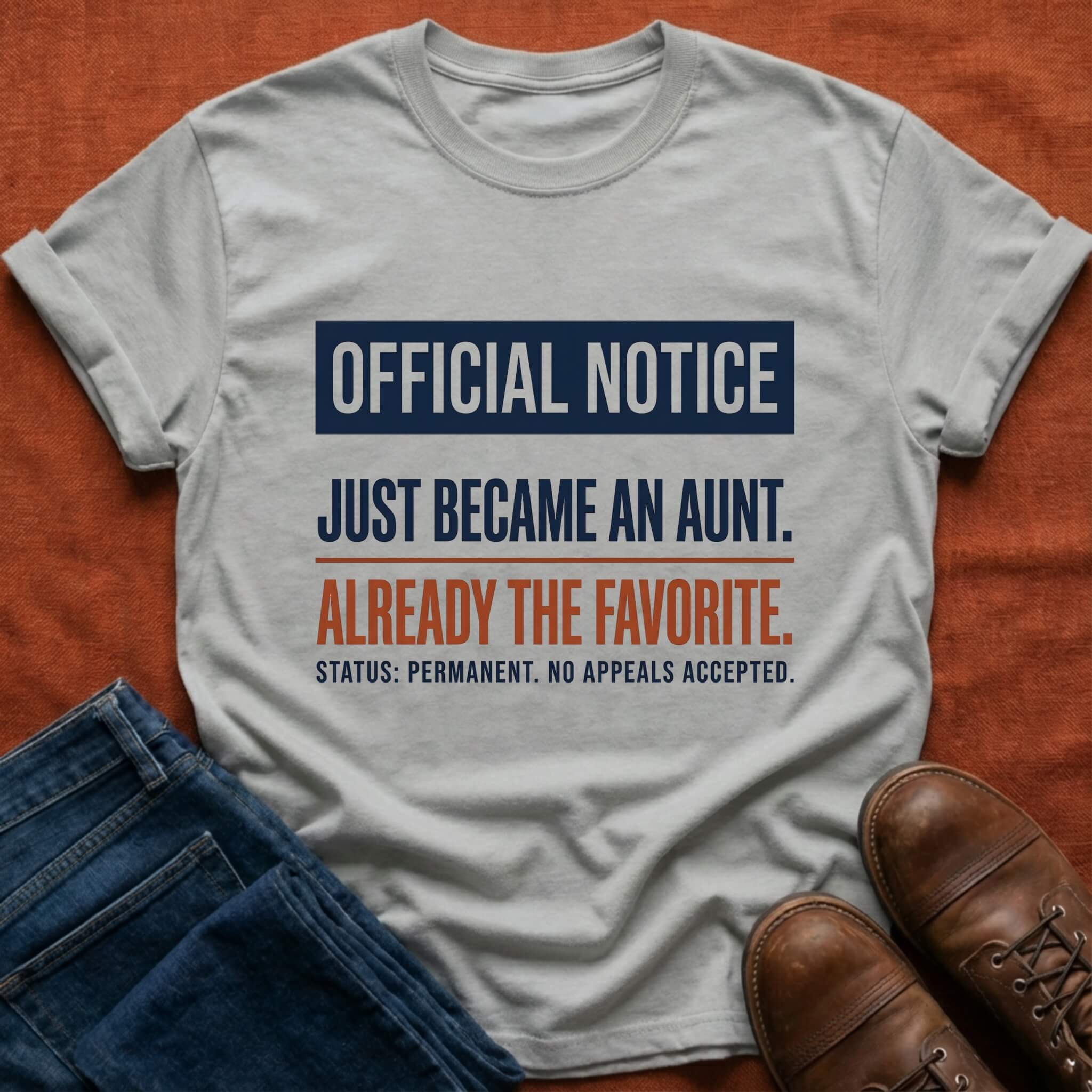 Official Notice Aunt T-Shirt