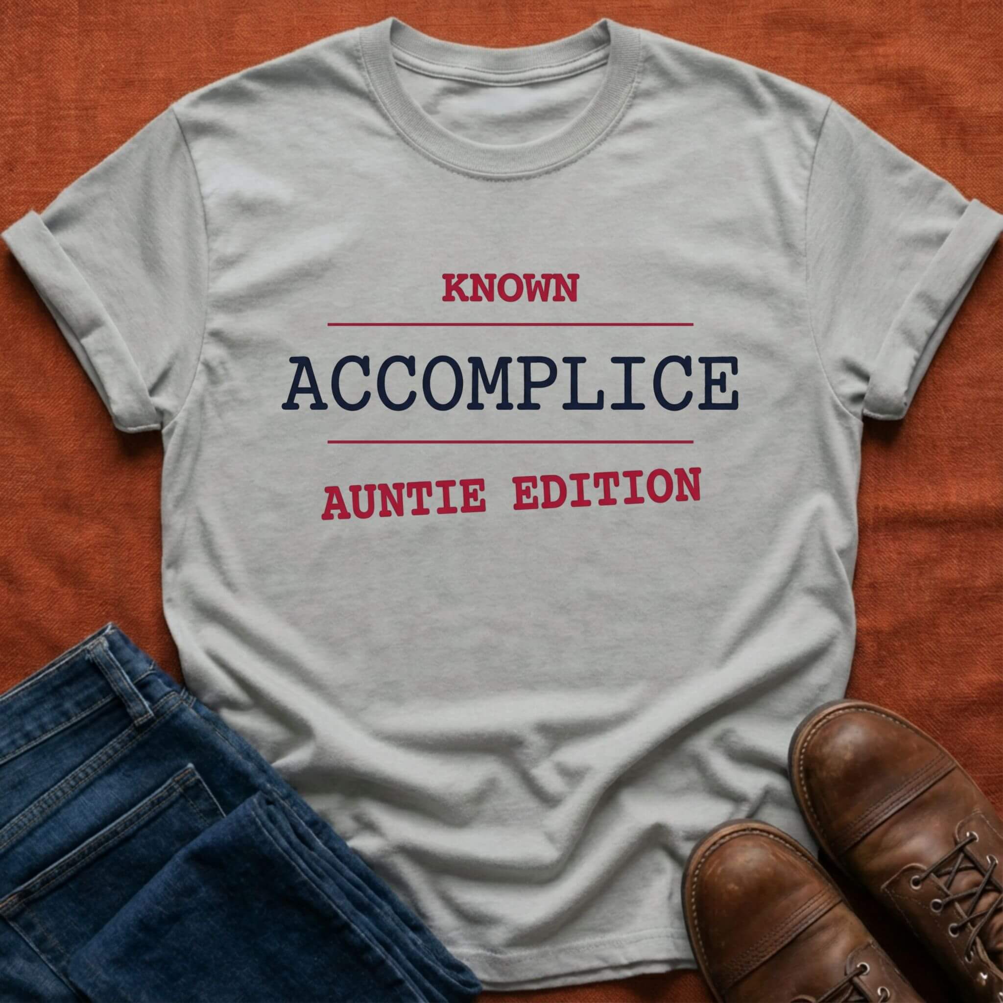 Known Accomplice Auntie T-Shirt