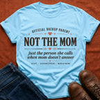 Not The Mom T-Shirt