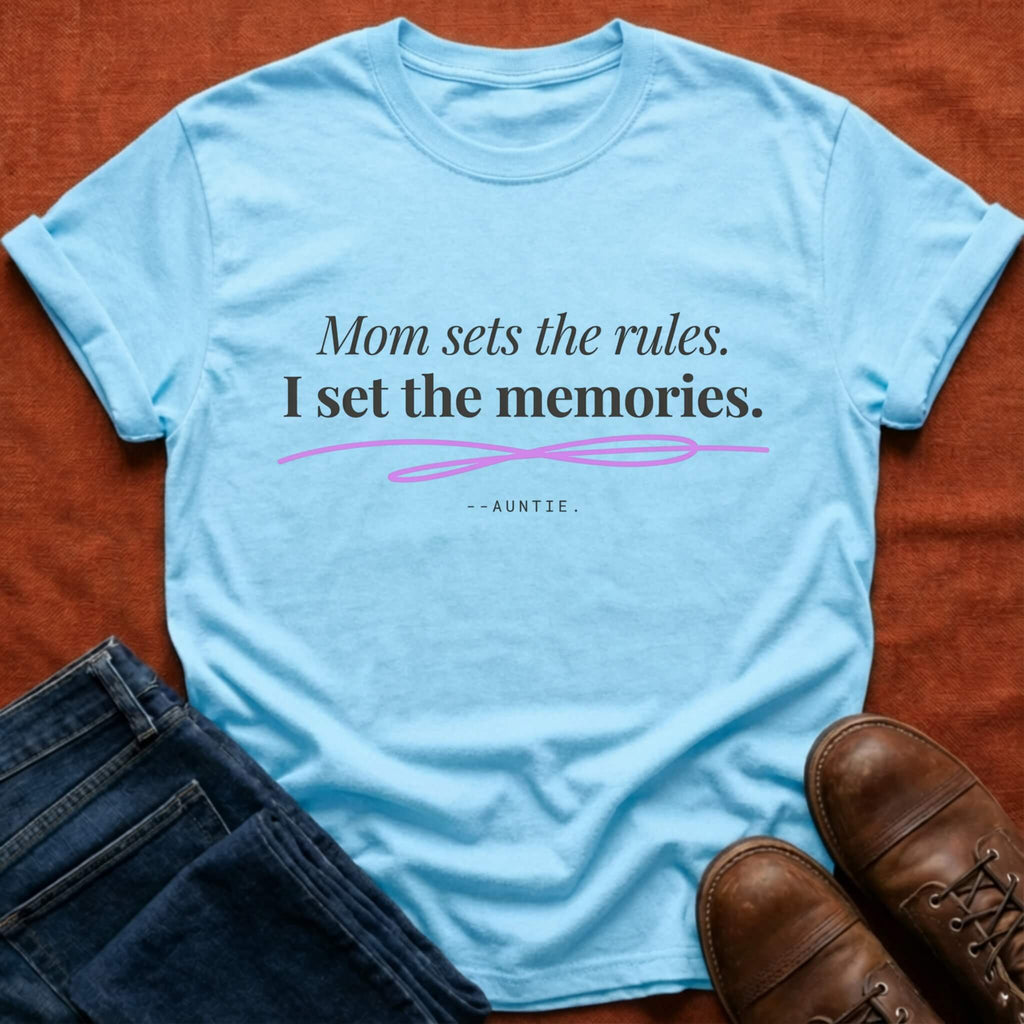 Mom Sets Rules I Set Memories T-Shirt