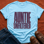 Auntie Unfiltered T-Shirt
