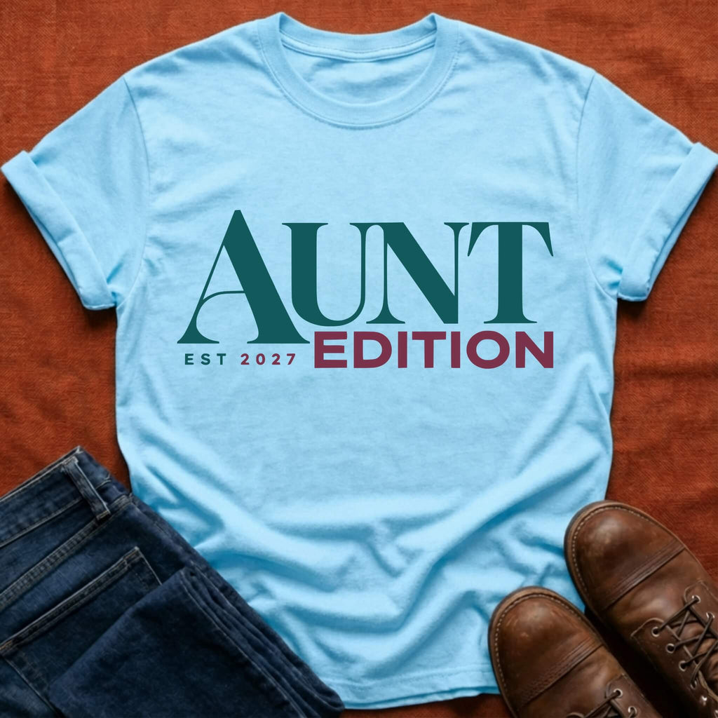 Aunt Edition '27 T-Shirt
