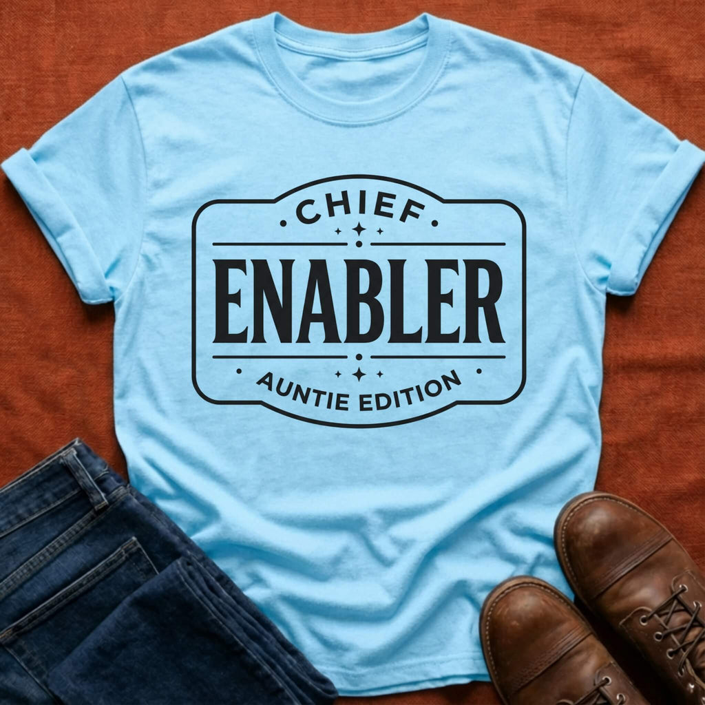 Chief Enabler Auntie T-Shirt