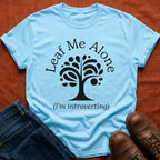 Leaf Me Alone T-Shirt