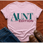 Aunt Edition '27 T-Shirt