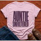 Auntie Unfiltered T-Shirt