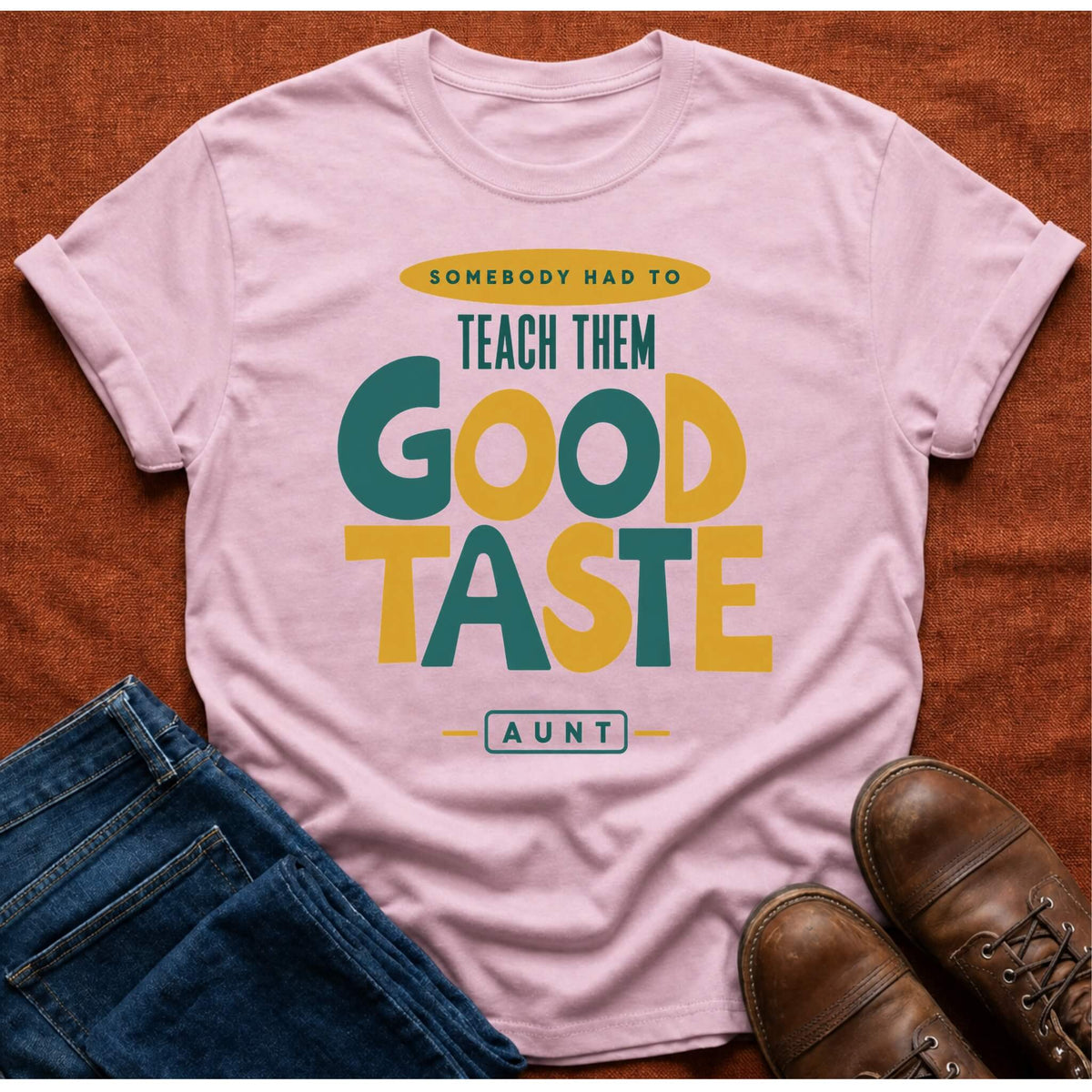 Teach Good Taste T-Shirt