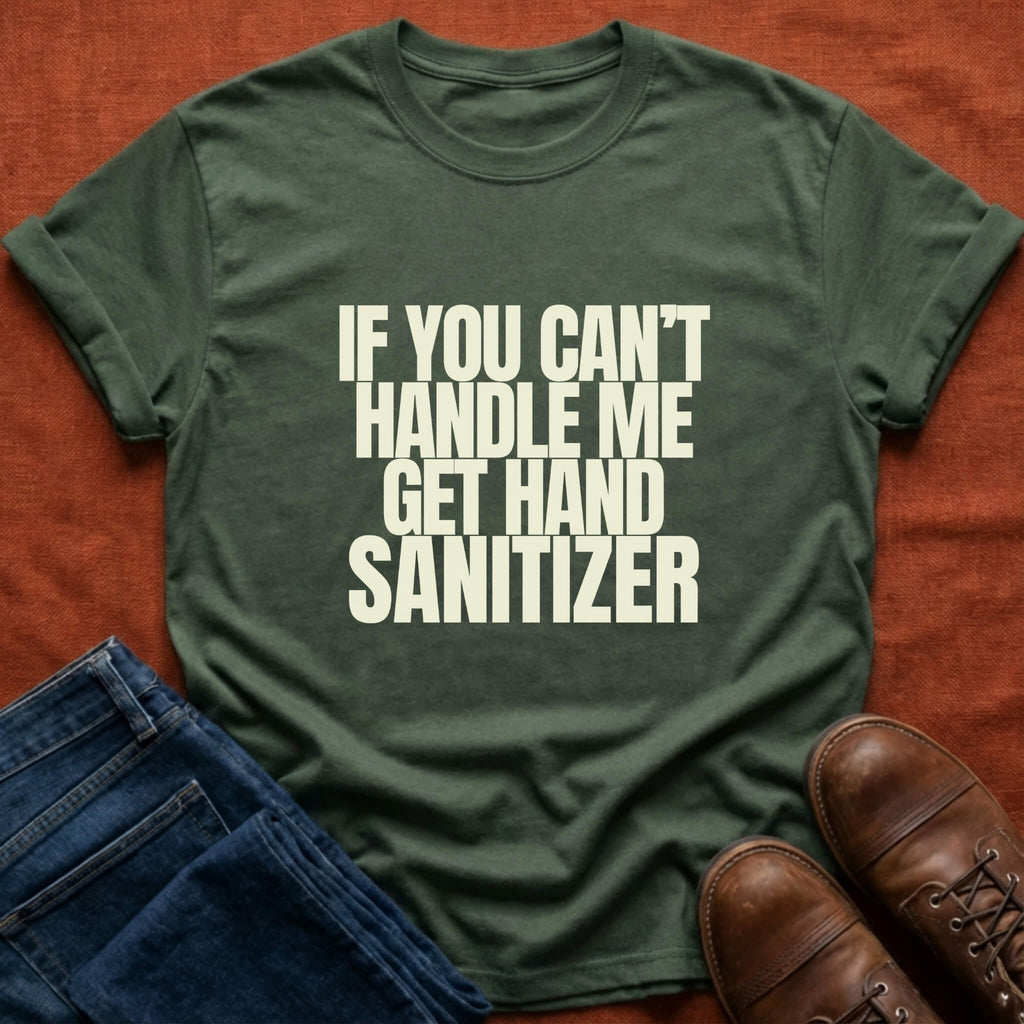 Can't Handle Me T-Shirt