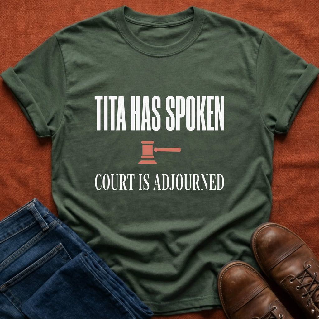 Tita Court Adjourned T-Shirt