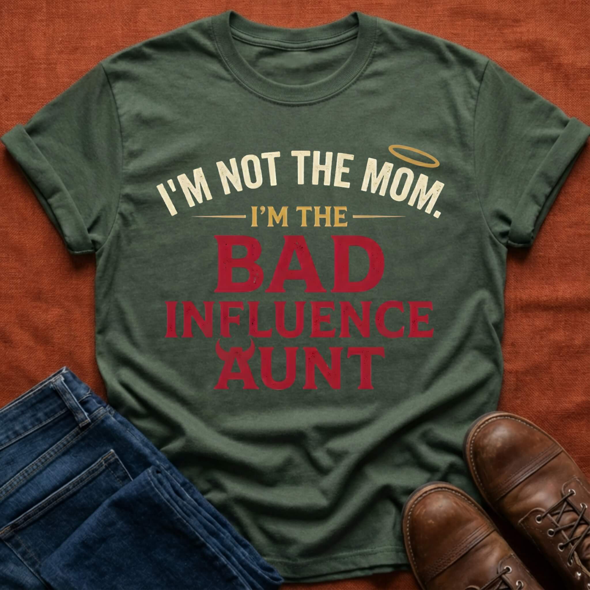 Not Mom, Bad Influence Aunt T-Shirt