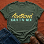 Aunthood Suits Me T-Shirt