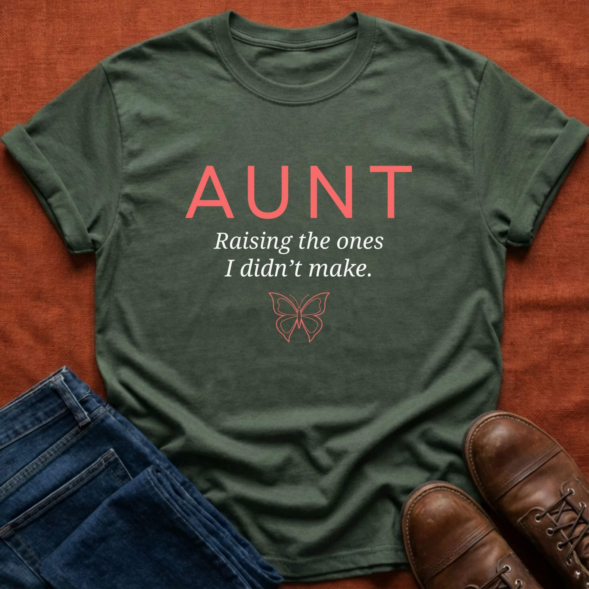 Raising The Ones Aunt T-Shirt