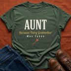 Fairy Godmother Was Taken T-Shirt