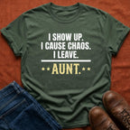 I Show Up T-Shirt
