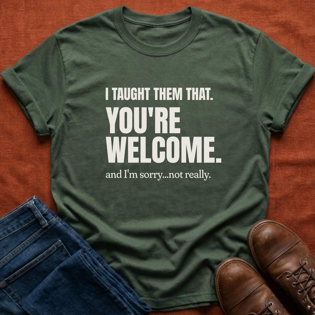 I Taught Them That T-Shirt