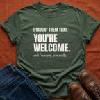 I Taught Them That T-Shirt