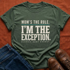 I'm the Exception Aunt T-Shirt
