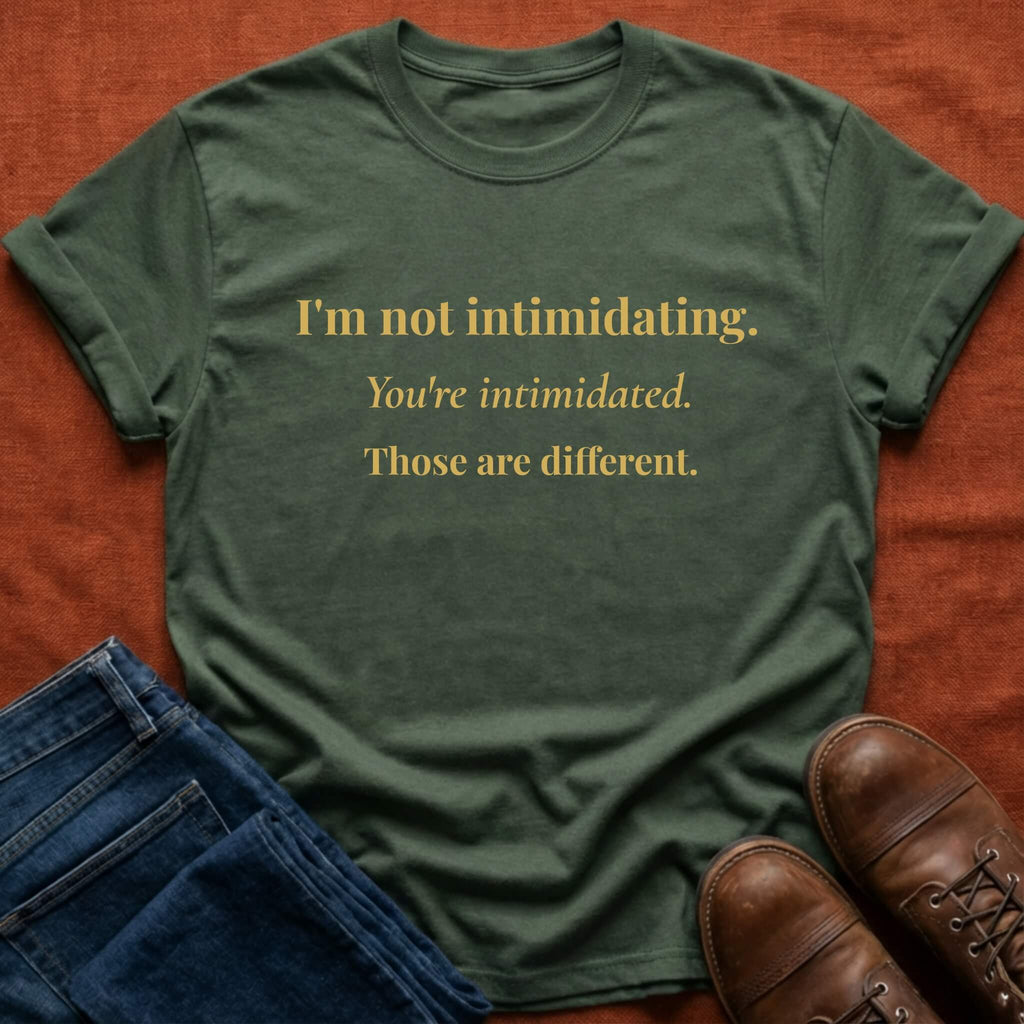 Not Intimidating T-Shirt