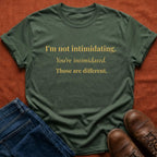 Not Intimidating T-Shirt