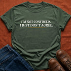 Not Confused T-Shirt