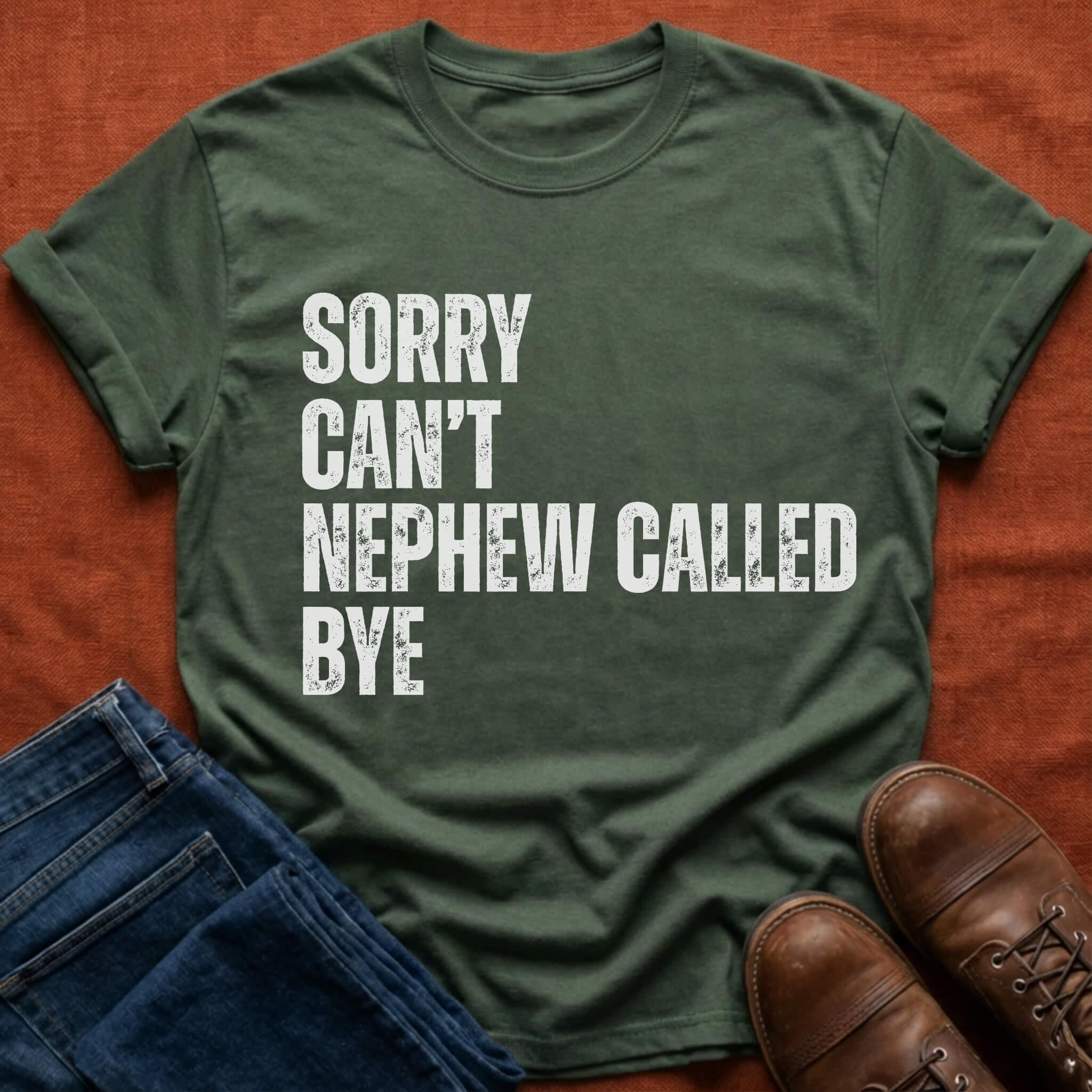 Nephew Called Bye T-Shirt
