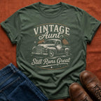 Vintage Aunt Still Runs Great T-Shirt