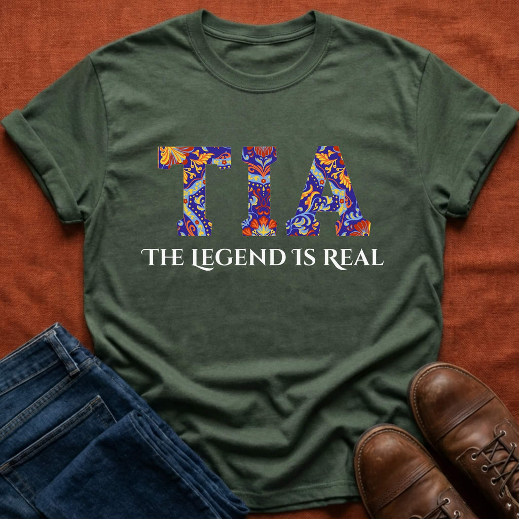 Tia The Legend Is Real T-Shirt