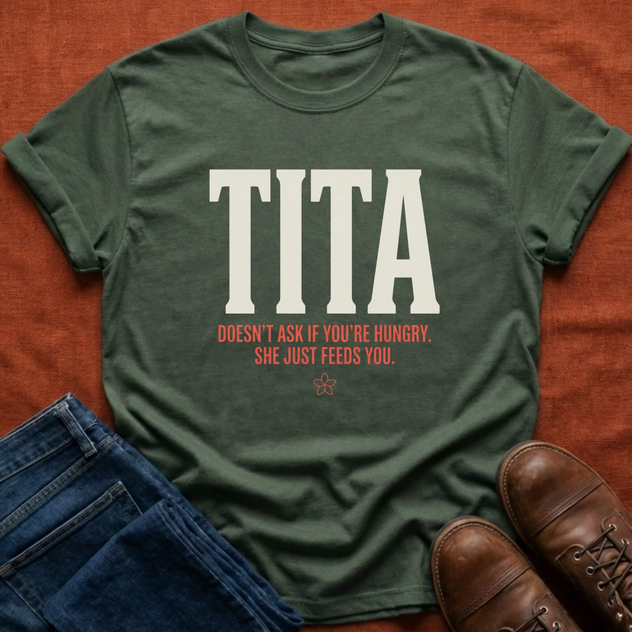 Tita Doesn't Ask She Feeds T-Shirt
