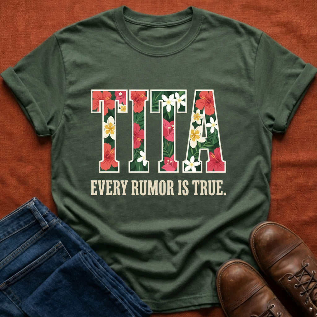 Tita Every Rumor T-Shirt