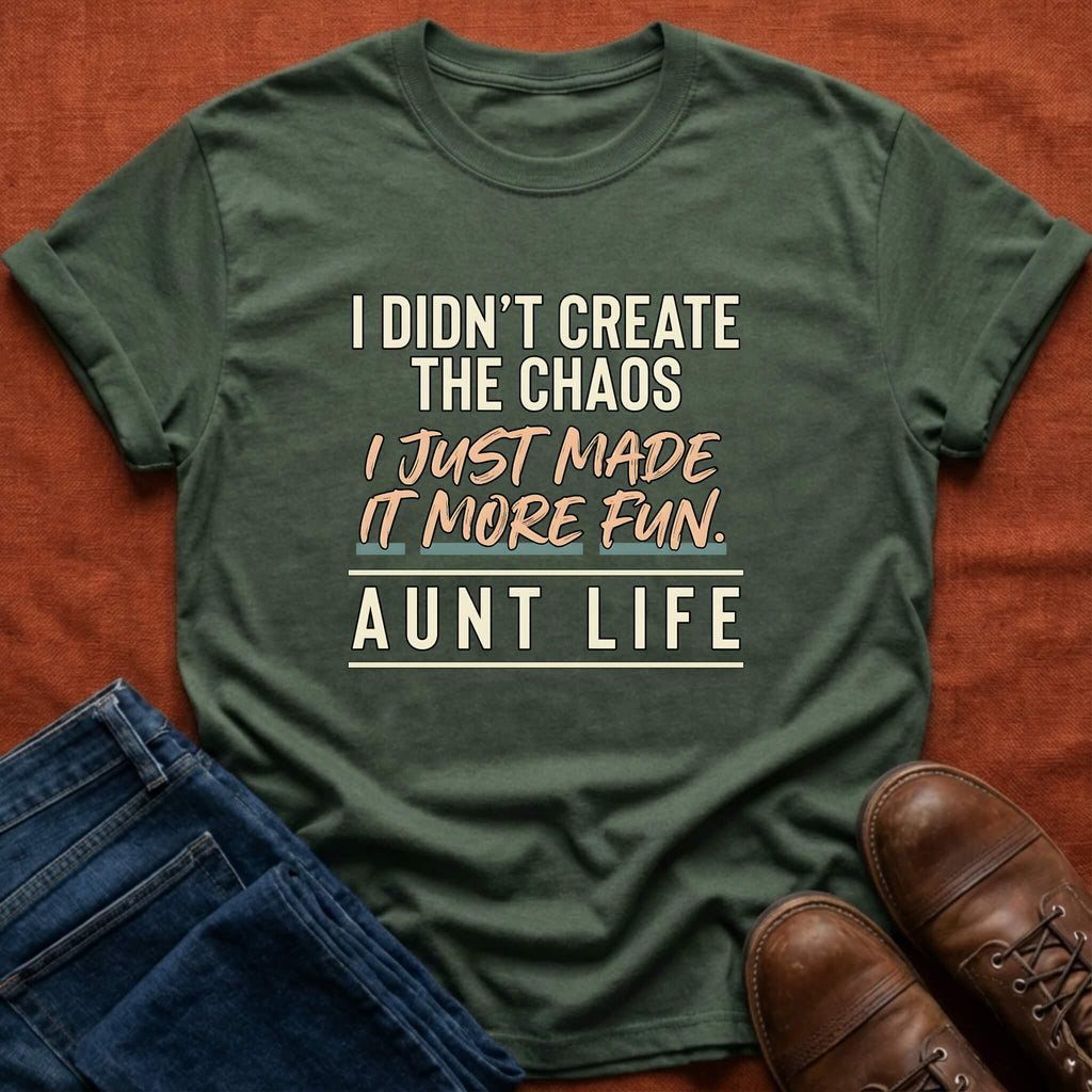 Made It More Fun Aunt Life T-Shirt