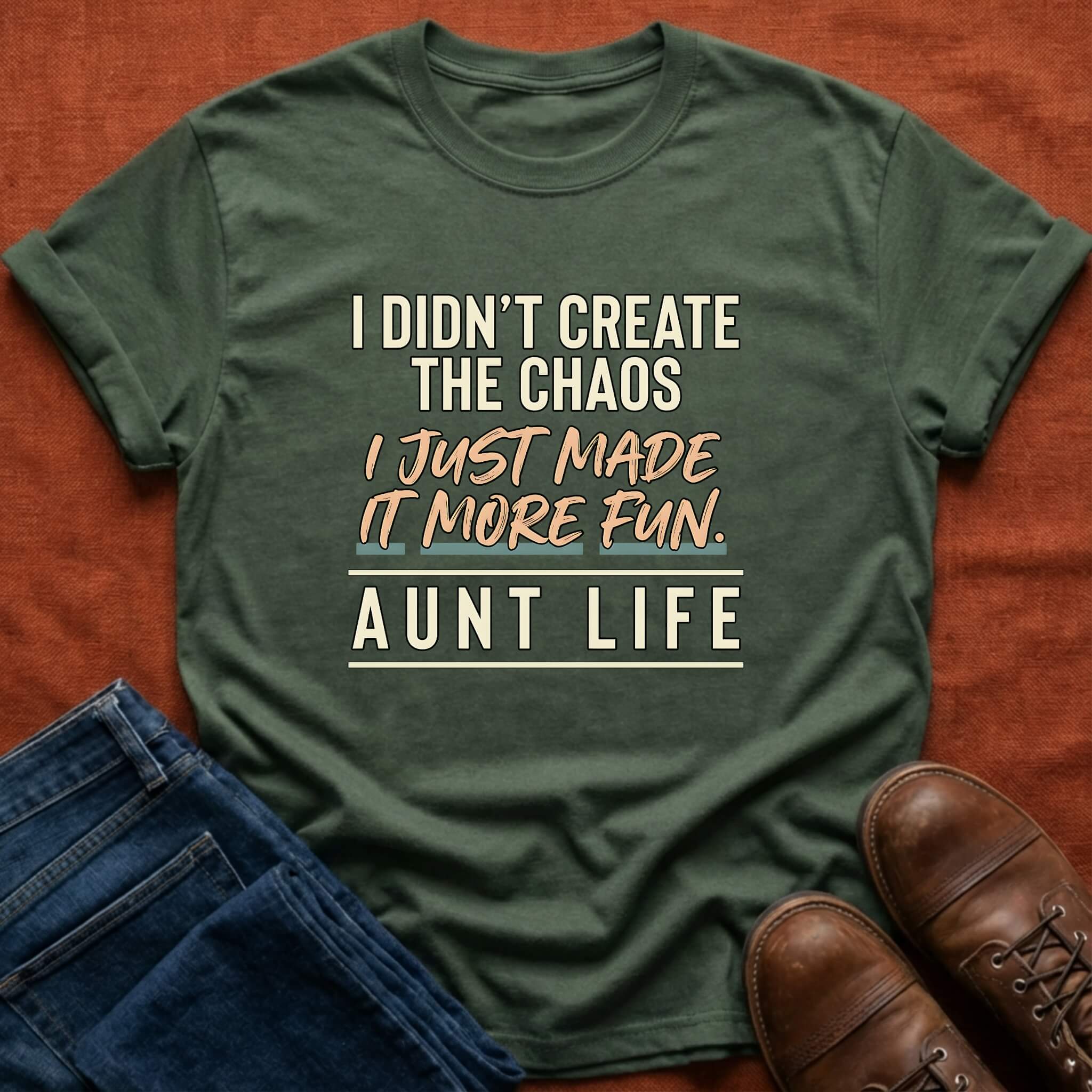 Made It More Fun Aunt Life T-Shirt