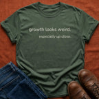 Growth Looks Weird T-Shirt