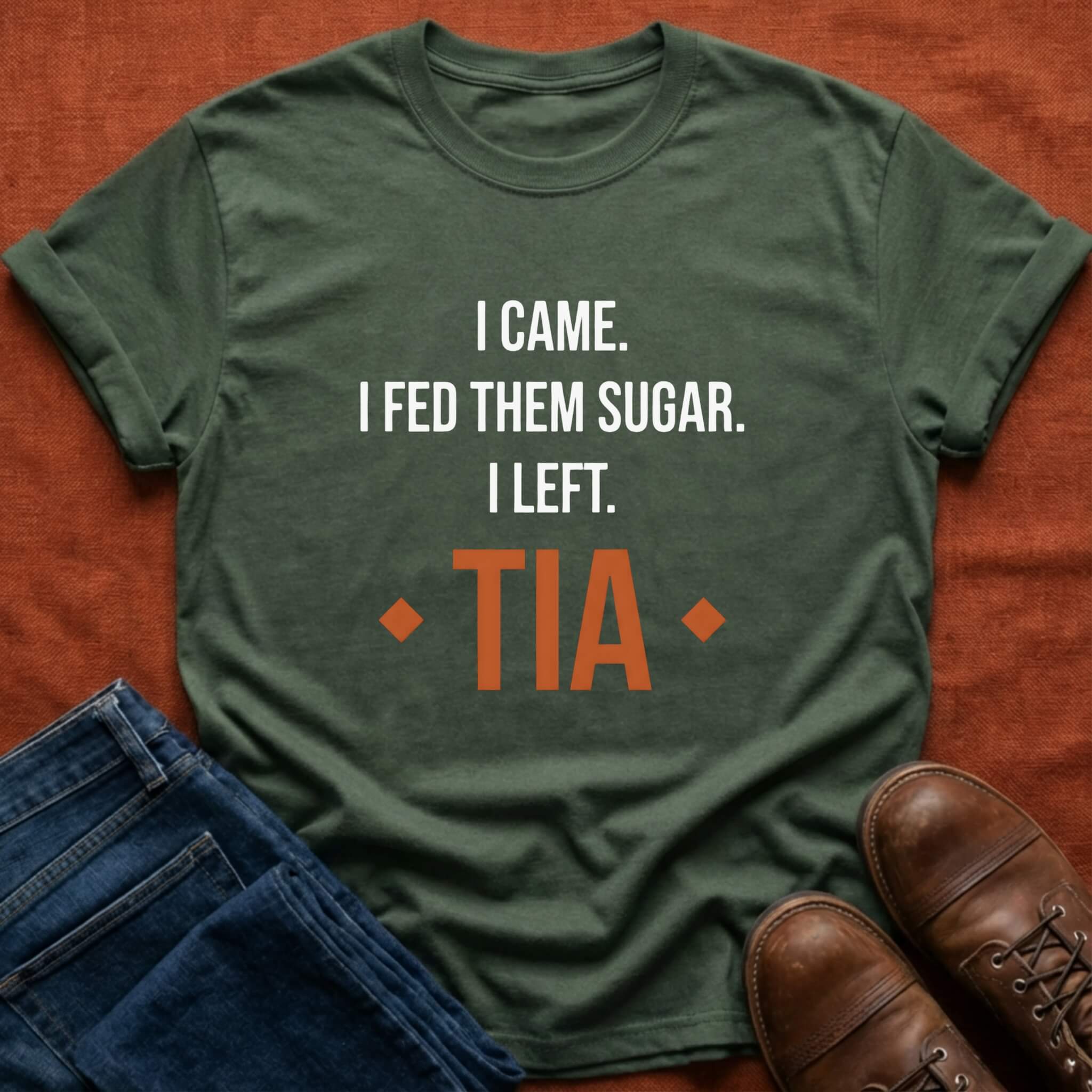 Tia Fed Them Sugar T-Shirt