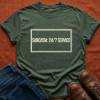 Sarcasm 24/7 Service T-Shirt