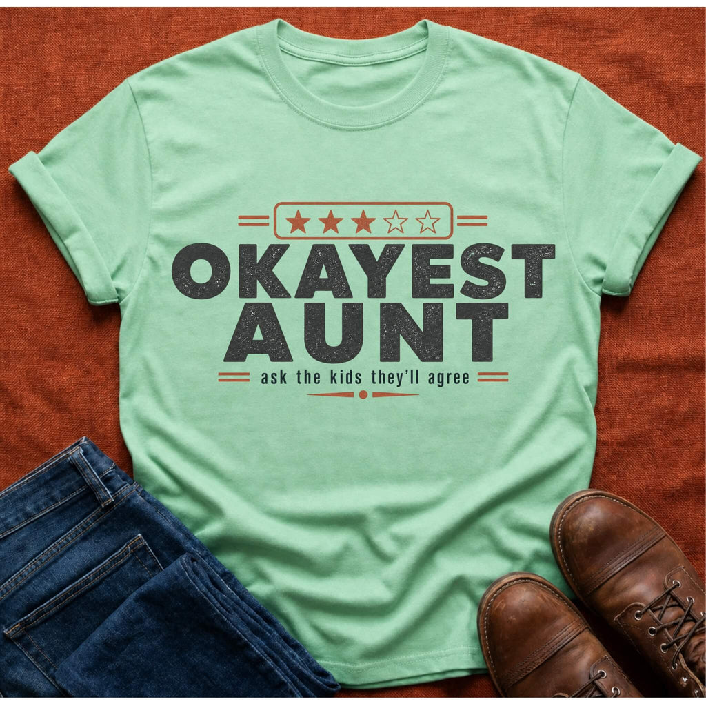 Okayest Aunt T-Shirt