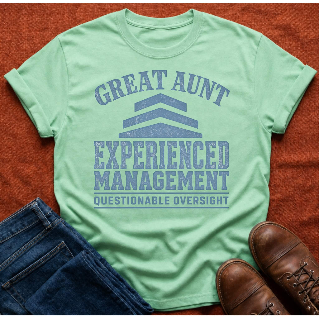 Experienced Management T-Shirt
